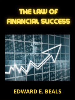 The Law of Financial Success (eBook, ePUB) - E. Edward, Beals