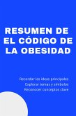 Resumen de El Código de la Obesidad (eBook, ePUB)