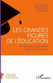 Les grandes figures de l'éducation