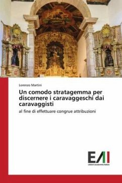 Un comodo stratagemma per discernere i caravaggeschi dai caravaggisti - Martini, Lorenzo