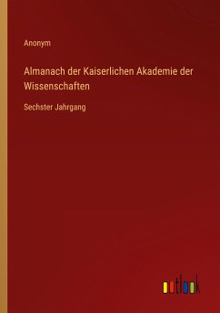 Almanach der Kaiserlichen Akademie der Wissenschaften