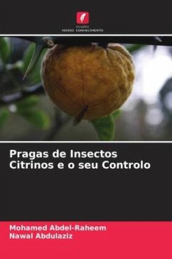 Pragas de Insectos Citrinos e o seu Controlo - Abdel-Raheem, Mohamed;Abdulaziz, Nawal