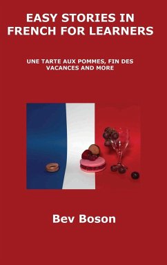 EASY STORIES IN FRENCH FOR LEARNERS - Boson, Bev