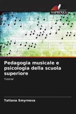 Pedagogia musicale e psicologia della scuola superiore - Smyrnova, Tatiana