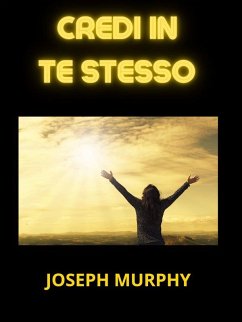 Credi in Te stesso (Tradotto) (eBook, ePUB) Cover Credi in Te stesso (Tradotto) (eBook, ePUB)