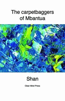 The Carpetbaggers of Mbantua (eBook, ePUB) The Carpetbaggers of Mbantua (eBook, ePUB)