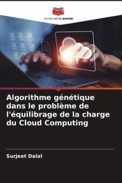 Algorithme génétique dans le problème de l'équilibrage de la charge du Cloud Computing - Dalal, Surjeet