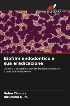 Biofilm endodontico e sua eradicazione - Thomas, Helen;D. N., Nirupama