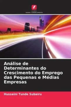 Análise de Determinantes do Crescimento do Emprego das Pequenas e Médias Empresas - Subairu, Hussaini Tunde