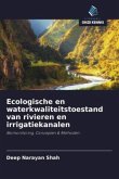 Ecologische en waterkwaliteitstoestand van rivieren en irrigatiekanalen