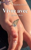 Vivre avec: L'ultime choix