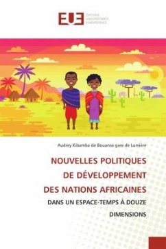 NOUVELLES POLITIQUES DE DÉVELOPPEMENT DES NATIONS AFRICAINES - gare de Lumière, Audrey Kibamba de Bouansa