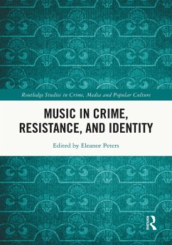 Music in Crime, Resistance, and Identity (eBook, ePUB)