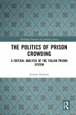 The Politics of Prison Crowding (eBook, PDF)