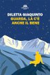 Guarda, là c'è anche il bene (eBook,... - Bild 1