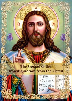 «The Gospel of the Transfiguration from the Christ» (eBook, ePUB) - Oris, Oris