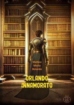 Orlando innamorato (eBook, ePUB) - Maria Boiardo, Matteo