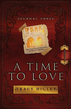 A Time to Love - Higley, Tracy