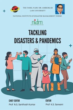 TACKLING DISASTERS & PANDEMICS - Kumar, N S Santhosh; Sarwani, K S