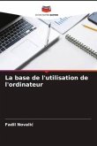 La base de l'utilisation de l'ordinateur