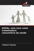 ASHAs- uma nora como trabalhadora comunitária de saúde