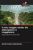 Il mio viaggio verde: Da albergatore a viaggiatore