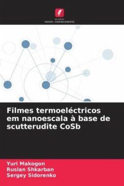 Filmes termoeléctricos em nanoescala à base de scutterudite CoSb - Makogon, Yuri;Shkarban, Ruslan;Sidorenko, Sergey