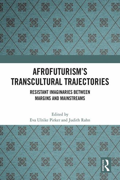 Afrofuturism's Transcultural Trajectories (eBook, PDF) Afrofuturism's Transcultural Trajectories (eBook, PDF)