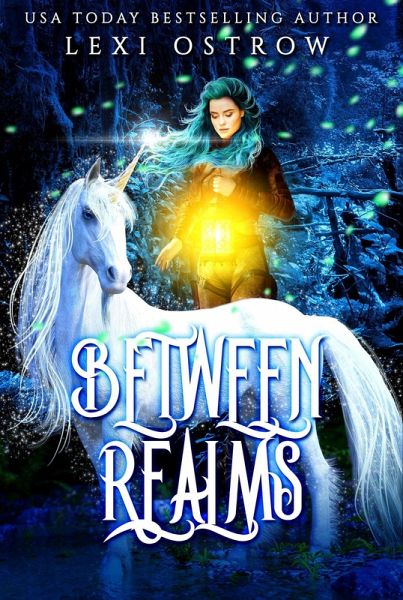 Between Realms: A Limited Edition Fantasy Romance (eBook, ePUB) Between Realms: A Limited Edition Fantasy Romance (eBook, ePUB)