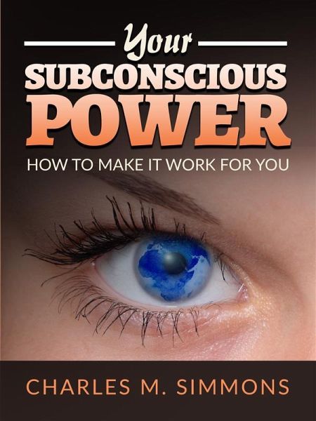 Your Subconscious Power (eBook, ePUB)