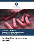 Ist Bacillus cereus nur defekt?