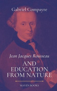 Cover Jean Jacques Rousseau AND EDUCATION FROM NATURE