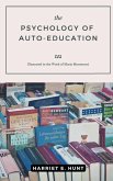 the PSYCHOLOGY OF AUTOEDUCATION