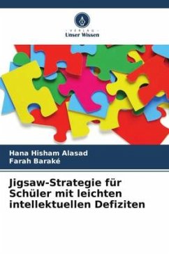 Jigsaw-Strategie für Schüler mit leichten intellektuellen Defiziten - Alasad, Hana Hisham;Baraké, Farah