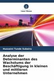 Analyse der Determinanten des Wachstums der Beschäftigung in kleinen und mittleren Unternehmen