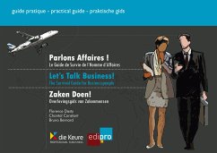 Parlons affaires ! - Let's talk business! - Zaken Doen! (fixed-layout eBook, ePUB) - Constant, Chantal; Bernard, Bruno; Dasty, Florence