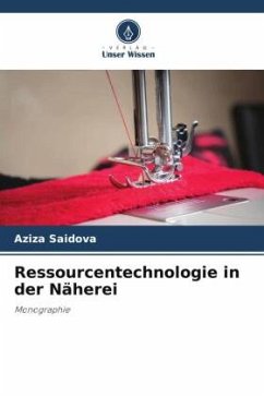 Ressourcentechnologie in der Näherei - Saidova, Aziza
