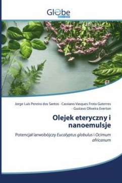 Olejek eteryczny i nanoemulsje - Santos, Jorge Luis Pereira dos;Guterres, Cassiano Vasques Frota;Everton, Gustavo Oliveira