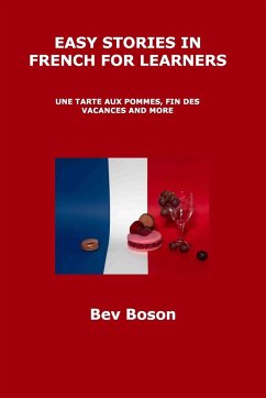 EASY STORIES IN FRENCH FOR LEARNERS - Boson, Bev