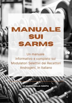 Manuale sui SARMs (eBook, ePUB) - Della Santa, Alessio