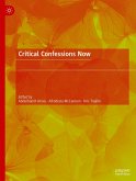 Critical Confessions Now (eBook, PDF)