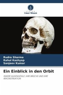 Ein Einblick in den Orbit - Sharma, Rudra;Kashyap, Rahul;Kumar, Sanjeev