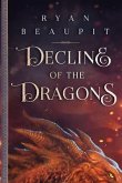 Decline of the Dragons (eBook, ePUB)