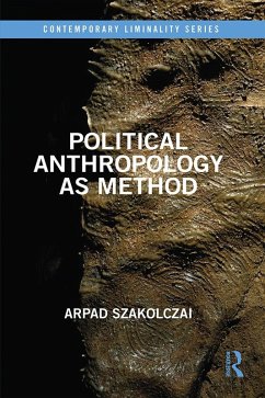 Political Anthropology as Method (eBook, ePUB) - Szakolczai, Arpad