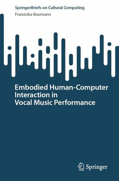 Cover Embodied Human-Computer Interaction in Vocal Music Performance (eBook, PDF)