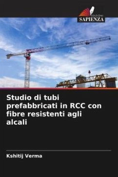 Studio di tubi prefabbricati in RCC con fibre resistenti agli alcali - Verma, Kshitij