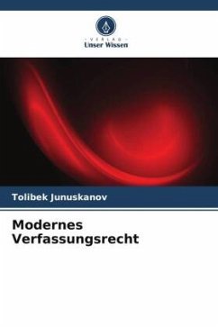Modernes Verfassungsrecht - Junuskanov, Tolibek