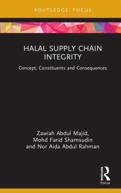 Halal Supply Chain Integrity (eBook, ePUB) - Majid, Zawiah Abdul; Shamsudin, Mohd Farid; Abdul Rahman, Nor Aida