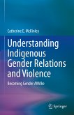 Understanding Indigenous Gender Relations and Violence (eBook, PDF)