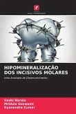 HIPOMINERALIZAÇÃO DOS INCISIVOS MOLARES